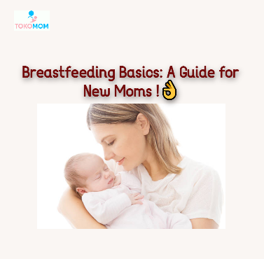 Nursing Essentials for New Moms – A Comprehensive Guide