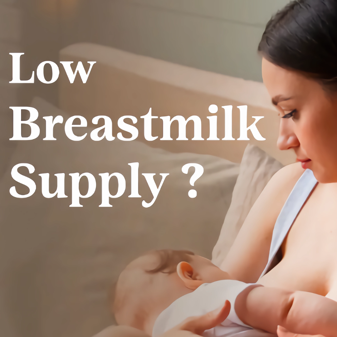 5 Reasons for Low Breast Milk Supply & Methods to Increase Milk Supply