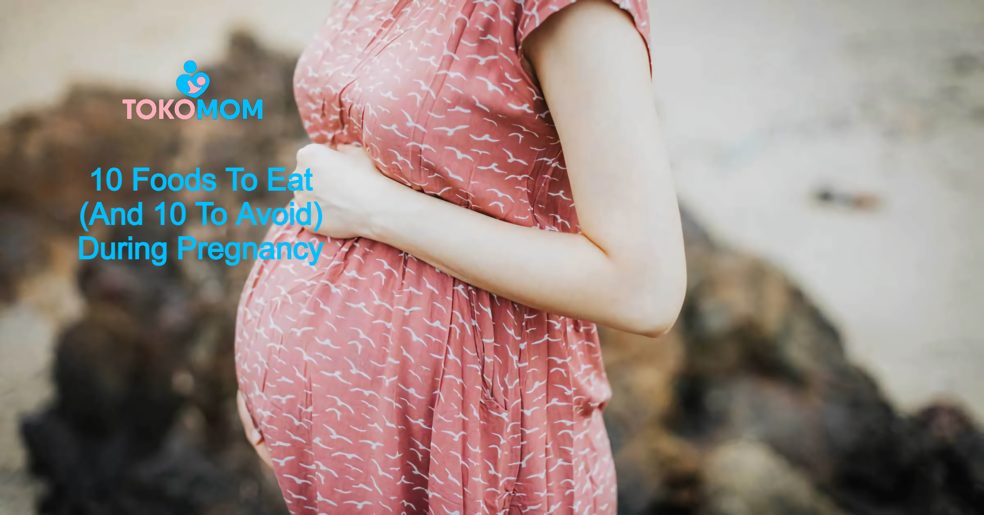 10-foods-to-eat-and-10-to-avoid-during-pregnancy-tokomom